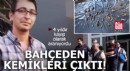 Kayıp olarak aranan gencin kemikleri, arkadaşının bahçesinden çıktı