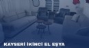 Kayseri İkinci El Eşya