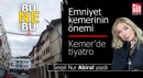 Kemer bu, olmaz deme her şey olur