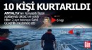 Konyaaltı açıklarında 2 teknede can pazarı; 10 kişi kurtarıldı