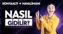 Konyaaltı’ndan Havalimanına Nasıl Gidilir?