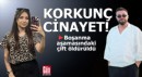 Korkunç cinayet! Boşanma aşamasındaki çift öldürüldü