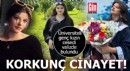 Korkunç cinayet! Üniversiteli genç kızın cesedi valizde bulundu