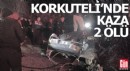Korkuteli'nde kaza; 2 ölü, 2 yaralı