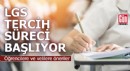 LGS tercih süreci başlıyor
