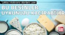 Laktoz intoleransı olanlara uyarı!