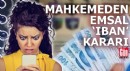Mahkemeden emsal IBAN kararı