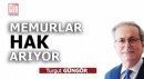 Memurlar hak arıyor
