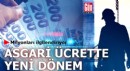 Milyonları ilgilendiriyor: Asgari ücrette yeni dönem