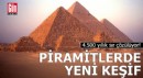 Mısır’da 4.500 yıllık sır çözülüyor! Piramitlerde yeni keşif