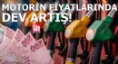 Motorin fiyatlarında bir ayda dev artış