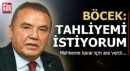 Muhittin Böcek: Tahliyemi istiyorum