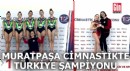 Muratpaşa, cimnastikte Türkiye şampiyonu