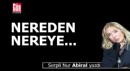 Nereden nereye...