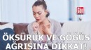 Öksürdükten sonra göğsünüz ağrıyorsa dikkat!