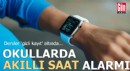 Okullarda akıllı saat alarmı