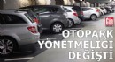 Otopark Yönetmeliği değişti