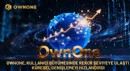 OwnOne Platformu Kullanıcı Sayısında Yeni Zirveye Ulaştı  Küresel Yayılım Hızla Devam Ediyor