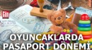 Oyuncaklarda pasaport dönemi