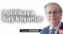 Politikaya baş koyanlar