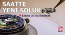 Saatte yeni soluk: Sadece 20 kişiye özel