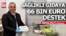 Sağlıklı gıdaya 66 euro destek