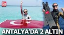 Şahika Ercümen'e Antalya'dan iki altın madalya