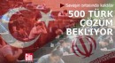 Savaşın ortasında kaldılar: 500 Türk çözüm bekliyor