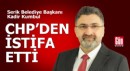 Serik Belediye Başkanı Kadir Kumbul CHP'den istifa etti
