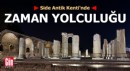 Side Antik Kenti'nde zaman yolculuğu