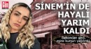 Sinem’in de hayali yarım kaldı