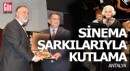 Sinema şarkılarıyla kutlama