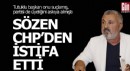 Şükrü Sözen CHP'den istifa etti