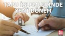 Tapu işlemlerinde yeni dönem
