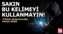Telefon dolandırıcıları seviye atladı! Sakın bu kelimeyi kullanmayın…