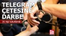 Telegram çetesine tutuklama