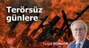 Terörsüz günlere