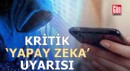 Ticaret Bakanlığı'ndan kritik yapay zeka uyarısı