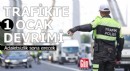 Trafikte 1 Ocak devrimi