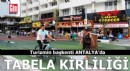 Turizmin başkenti Antalya'da estetik alarmı