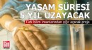 Türk bilim insanlarından çığır açacak proje