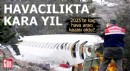 Türkiye'de 2025'te kaç hava aracı kazası oldu?