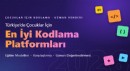 Türkiye’de Çocuklar İçin En İyi Kodlama Platformları 2026: Eğitim Modelleri, Karşılaştırma ve Uzman Değerlendirmesi