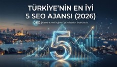Türkiye'nin En İyi 5 SEO Ajansı (2026)