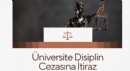 Üniversite Disiplin Cezasına İtiraz