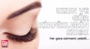Uzun ve gür kirpiklerin sırrı!