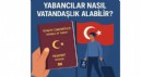 Yabancılar nasıl vatandaşlık alabilir?