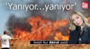 Yanıyor… Yanıyor…