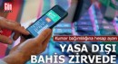 Yasa dışı bahis zirvede! Kumar bağımlılığına hesap ayarı