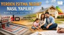 Yerden Isıtma Neden Daha Fazla Tercih Ediliyor?